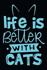 Life is better with Cats