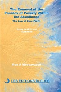 Removal of the Paradox of the Poverty Within the Abundance