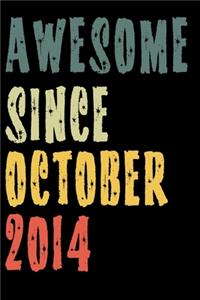 Awesome Since October 2014