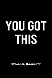 You Got This Standard Booklets