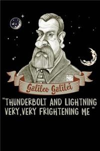 Thunderbolt and Lightning Very, Very Frightening Me - Galileo