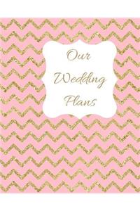 Our Wedding Plans