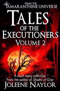 Tales of the Executioners, VolumeTwo
