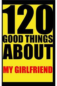 120 good things about my girlfriend