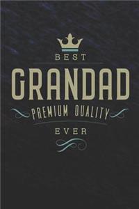 Best Grandad Premium Quality Ever