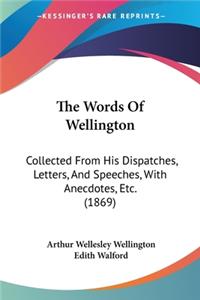 Words Of Wellington