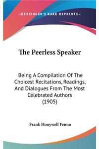The Peerless Speaker