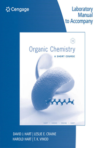 Lab Manual for Organic Chemistry: A Short Course, 13th: A Short Course