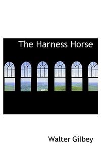 The Harness Horse