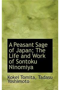 Peasant Sage of Japan; The Life and Work of Sontoku Ninomiya