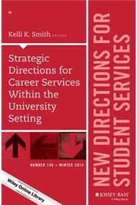 Strategic Directions for Career Services Within the University Setting