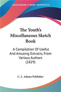 Youth's Miscellaneous Sketch Book
