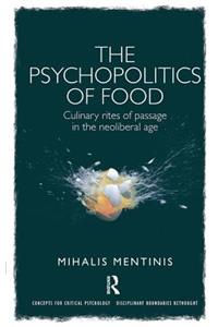 The Psychopolitics of Food