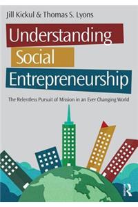 Understanding Social Entrepreneurship