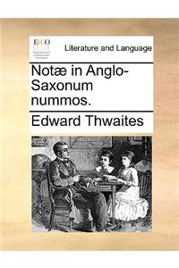 Notæ in Anglo-Saxonum Nummos.