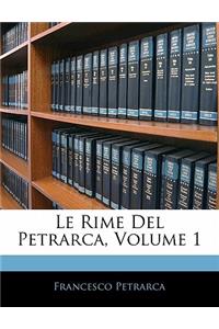 Le Rime del Petrarca, Volume 1