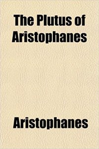 The Plutus of Aristophanes