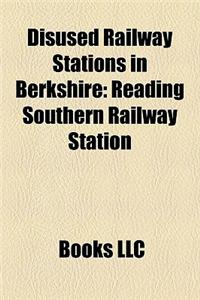 Disused Railway Stations in Berkshire