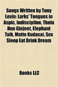 Songs Written by Tony Levin