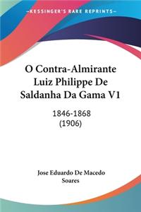 O Contra-Almirante Luiz Philippe De Saldanha Da Gama V1