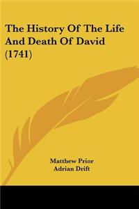 The History Of The Life And Death Of David (1741)