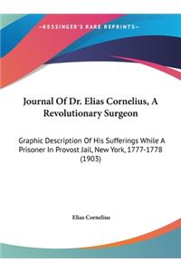 Journal of Dr. Elias Cornelius, a Revolutionary Surgeon