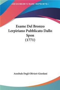 Esame del Bronzo Lerpiriano Pubblicato Dallo Spon (1771)