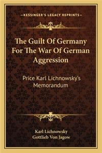 Guilt of Germany for the War of German Aggression