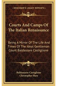 Courts and Camps of the Italian Renaissance