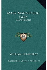 Mary Magnifying God