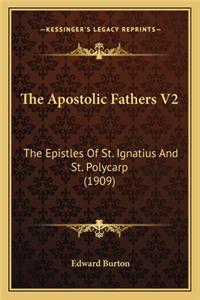 The Apostolic Fathers V2