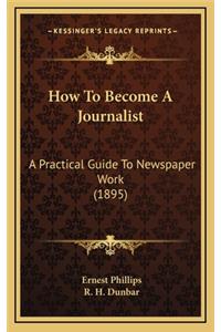 How to Become a Journalist