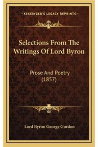 Selections from the Writings of Lord Byron