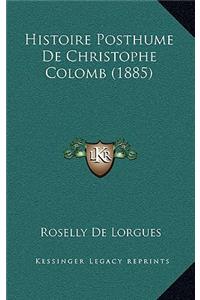 Histoire Posthume de Christophe Colomb (1885)