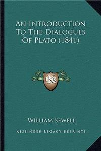 An Introduction to the Dialogues of Plato (1841)