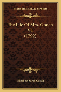 The Life Of Mrs. Gooch V1 (1792)