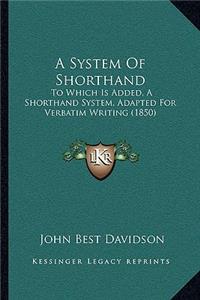 A System Of Shorthand