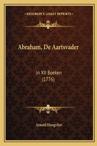 Abraham, De Aartsvader