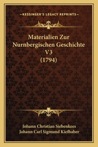Materialien Zur Nurnbergischen Geschichte V3 (1794)