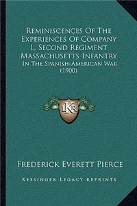 Reminiscences Of The Experiences Of Company L, Second Regiment Massachusetts Infantry