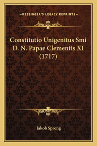 Constitutio Unigenitus Smi D. N. Papae Clementis XI (1717)