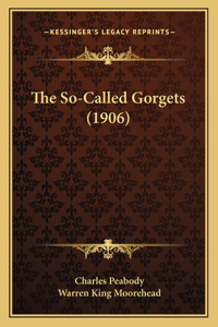 So-Called Gorgets (1906)