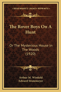 The Rover Boys On A Hunt