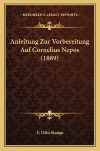 Anleitung Zur Vorbereitung Auf Cornelius Nepos (1889)