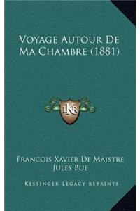 Voyage Autour De Ma Chambre (1881)