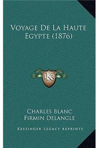 Voyage de La Haute Egypte (1876)