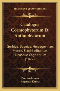 Catalogus Cormophytorum Et Anthophytorum