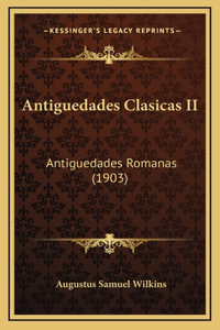Antiguedades Clasicas II