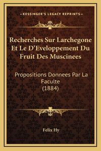 Recherches Sur Larchegone Et Le D'Eveloppement Du Fruit Des Muscinees