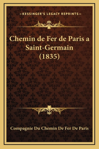 Chemin de Fer de Paris a Saint-Germain (1835)